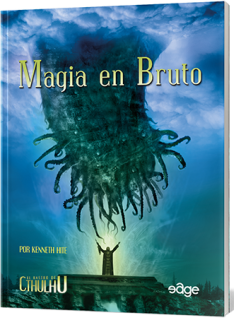 Magia en bruto - El Rastro de Cthulhu